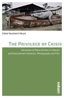 Book Cover for The Privilege of Crisis by Elahe Haschemi Yekani