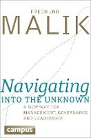 Book Cover for Navigating into the Unknown by Fredmund Malik