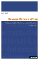 Book Cover for Beyond Decent Work by Felix Hauf