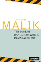 Book Cover for The Dangerous Words in Management by Fredmund Malik