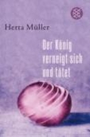 Book Cover for Der Konig verneigt sich und totet by Herta Muller