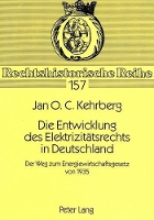 Book Cover for Die Entwicklung Des Elektrizitaetsrechts in Deutschland by Jan Kehrberg