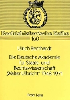 Book Cover for Die Deutsche Akademie Fuer Staats- Und Rechtswissenschaft «Walter Ulbricht» 1948-1971 by Ulrich Bernhardt