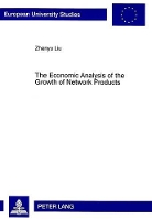 Book Cover for Economic Analysis of the Growth of Network Products by Zhenyu Liu