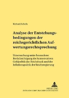 Book Cover for Analyse Der Entstehungsbedingungen Der Reichsgerichtlichen Aufwertungsrechtsprechung Untersuchung Unter Besonderer Beruecksichtigung Der Konservativen Geldpolitik Der Reichsbank Und Der Inflationspoli by Richard Scholz