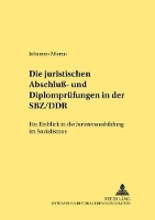 Book Cover for Die Juristischen Abschluß- Und Diplompruefungen in Der Sbz/Ddr by Johannes Mierau