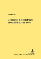 Book Cover for Deutsches Kolonialrecht in Ostafrika 1885-1891 by Klaus Richter