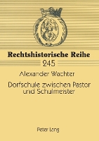 Book Cover for Dorfschule zwischen Pastor und Schulmeister by Alexander Wachter