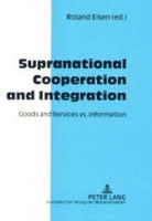 Book Cover for Supranational Cooperation and Integration by Roland Eisen