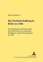 Book Cover for Die Tierhalterhaftung Im Bgb Von 1896 by Regine Schmalhorst