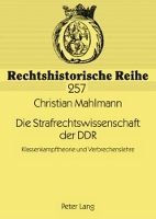 Book Cover for Die Strafrechtswissenschaft Der Ddr by Christian Mahlmann