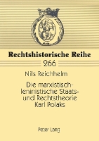 Book Cover for Die marxistisch-leninistische Staats- und Rechtstheorie Karl Polaks by Nils Reichhelm