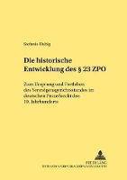 Book Cover for Die Historische Entwicklung Des § 23 Zpo by Stefanie Hubig