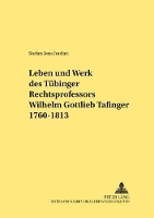 Book Cover for Leben Und Werk Des Tuebinger Rechtsprofessors Wilhelm Gottlieb Tafinger 1760-1813 by Stefan Jens Jordan