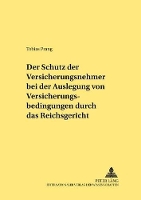 Book Cover for Der Schutz Der Versicherungsnehmer Bei Der Auslegung Von Versicherungsbedingungen Durch Das Reichsgericht by Tobias Prang