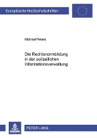 Book Cover for Die Rechtsnormenbildung Im Bereich Der Polizeilichen Informationsverwaltung by Michael Peters