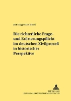 Book Cover for Die Richterliche Frage- Und Eroerterungspflicht Im Deutschen Zivilprozeß in Historischer Perspektive by Bert-Hagen Strodthoff