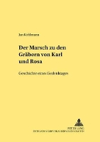 Book Cover for Der Marsch Zu Den Graebern Von «Karl Und Rosa» by Jan Kohlmann