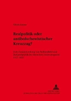 Book Cover for Realpolitik Oder Antibolschewistischer Kreuzzug? by Ulrich Kaiser