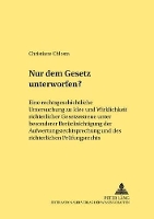 Book Cover for Nur Dem Gesetz Unterworfen? Eine Rechtsgeschichtliche Untersuchung Zu Idee Und Wirklichkeit Richterlicher Gesetzestreue Unter Besonderer Beruecksichtigung Der Aufwertungsrechtsprechung Und Des Richter by Christiane Chlosta