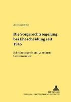 Book Cover for Die Sorgerechtsregelungen Bei Ehescheidung Seit 1945 by Andreas Köhler