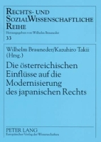 Book Cover for Die Oesterreichischen Einfluesse Auf Die Modernisierung Des Japanischen Rechts by Wilhelm Brauneder