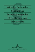 Book Cover for Studien IV: Entwicklungen Des Oeffentlichen Und Privatrechts by Wilhelm Brauneder