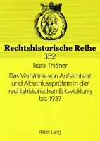 Book Cover for Das Verhaeltnis Von Aufsichtsrat Und Abschlusspruefern in Der Rechtshistorischen Entwicklung Bis 1937 by Frank Thiäner