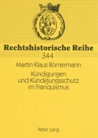Book Cover for Kuendigungen Und Kuendigungsschutz Im Franquismus by Martin Klaus Römermann