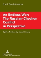 Book Cover for An Endless War: the Russian-Chechen Conflict in Perspective by Emil Souleimanov, Anatol Lieven, Anatol Lieven