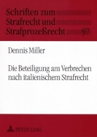 Book Cover for Die Beteiligung Am Verbrechen Nach Italienischem Strafrecht by Dennis Miller