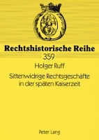 Book Cover for Sittenwidrige Rechtsgeschaefte in Der Spaeten Kaiserzeit by Holger Ruff