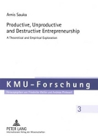 Book Cover for Productive, Unproductive and Destructive Entrepreneurship by Arnis Sauka