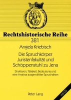 Book Cover for Die Spruchkoerper Juristenfakultaet Und Schoeppenstuhl Zu Jena by Angela Kriebisch