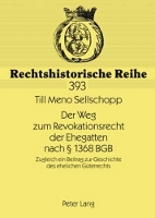 Book Cover for Der Weg Zum Revokationsrecht Der Ehegatten Nach § 1368 Bgb by Till Sellschopp