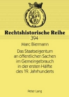 Book Cover for Das Staatseigentum an Oeffentlichen Sachen Im Gemeingebrauch in Der Ersten Haelfte Des 19. Jahrhunderts Die Theorie Des Reinen Hoheitsrechts an Den Oeffentlichen Sachen Von Rudolph Von Jhering Und Fri by Marc Biermann