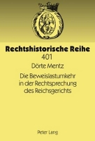 Book Cover for Die Beweislastumkehr in Der Rechtsprechung Des Reichsgerichts by Dörte Mentz