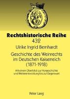 Book Cover for Geschichte Des Weinrechts Im Deutschen Kaiserreich (1871-1918) by Ulrike Bernhardt
