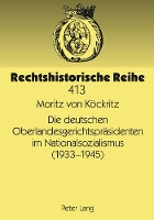 Book Cover for Die Deutschen Oberlandesgerichtspraesidenten Im Nationalsozialismus (1933-1945) by Moritz Von Köckritz