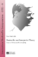 Book Cover for Bonhoeffer and Interpretive Theory by Peter Frick