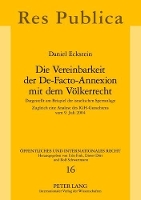 Book Cover for Die Vereinbarkeit Der De-Facto-Annexion Mit Dem Voelkerrecht by Daniel Eckstein