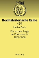 Book Cover for Die Soziale Frage Im Konkursrecht 1879-1900 by Heiko Zech