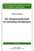 Book Cover for Die Staatsanwaltschaft Im Russischen Strafprozess by Michael Holland