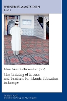 Book Cover for The Training of Imams and Teachers for Islamic Education in Europe by Ednan Aslan