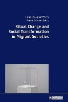 Book Cover for Ritual Change and Social Transformation in Migrant Societies by Hans-Georg Soeffner