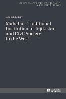 Book Cover for Mahalla – Traditional Institution in Tajikistan and Civil Society in the West by Saidbek Goziev