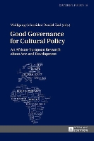 Book Cover for Good Governance for Cultural Policy by Wolfgang Schneider