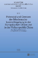 Book Cover for Potenzial und Grenzen der Missbrauchskontrollregelung in der Europaeischen Union und in der Volksrepublik China by Li Li