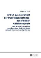 Book Cover for Rapex ALS Instrument Der Marktueberwachungsbehoerdlichen Gefahrenabwehr by Alexander Pitzer