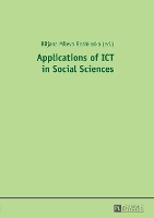 Book Cover for Applications of ICT in Social Sciences by Biljana Mileva Boshkoska